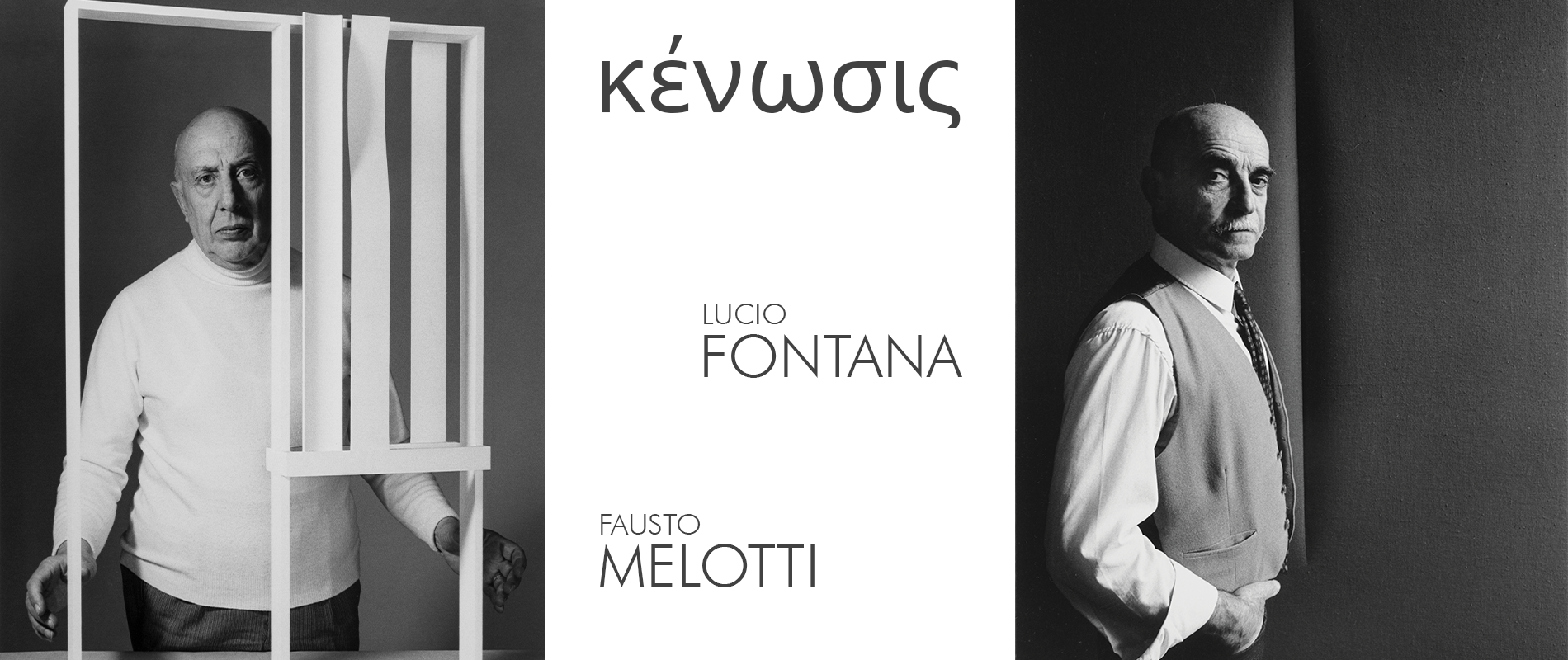 Image Current Exhibition - κένωσις – Lucio Fontana / Fausto Melotti